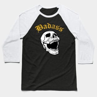Badass  skull Baseball T-Shirt
